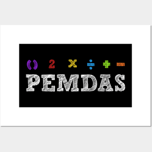 PEMDAS - Please Excuse My Dear Aunt Sally Posters and Art